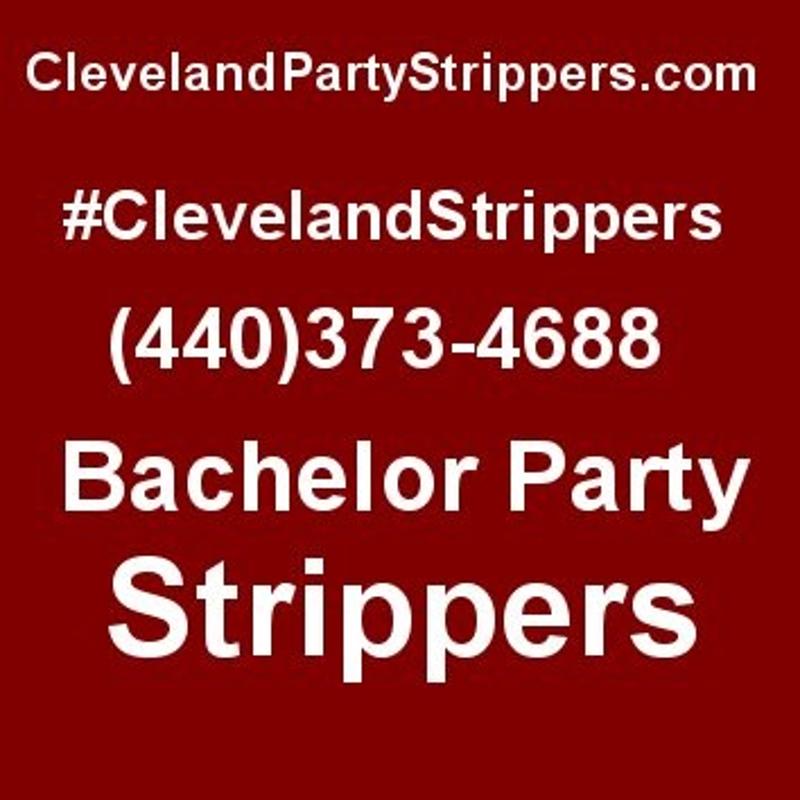 CLEVELAND BACHELOR PARTY STRIPPERS + EXOTIC DANCERS 440-373-4688