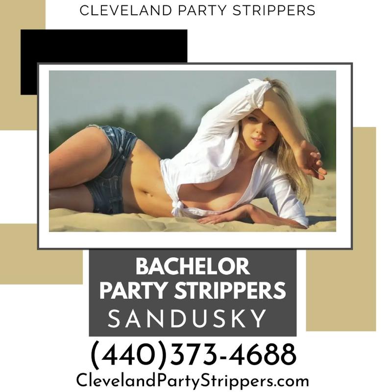 SANDUSKY STRIPPERS (440)373–4688 EXOTIC DANCERS / STRIPPERS + PARTIES
