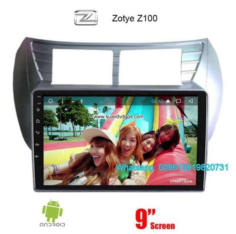 Zotye Z100 Audio Radio Car Android wifi GPS Camera Navigation