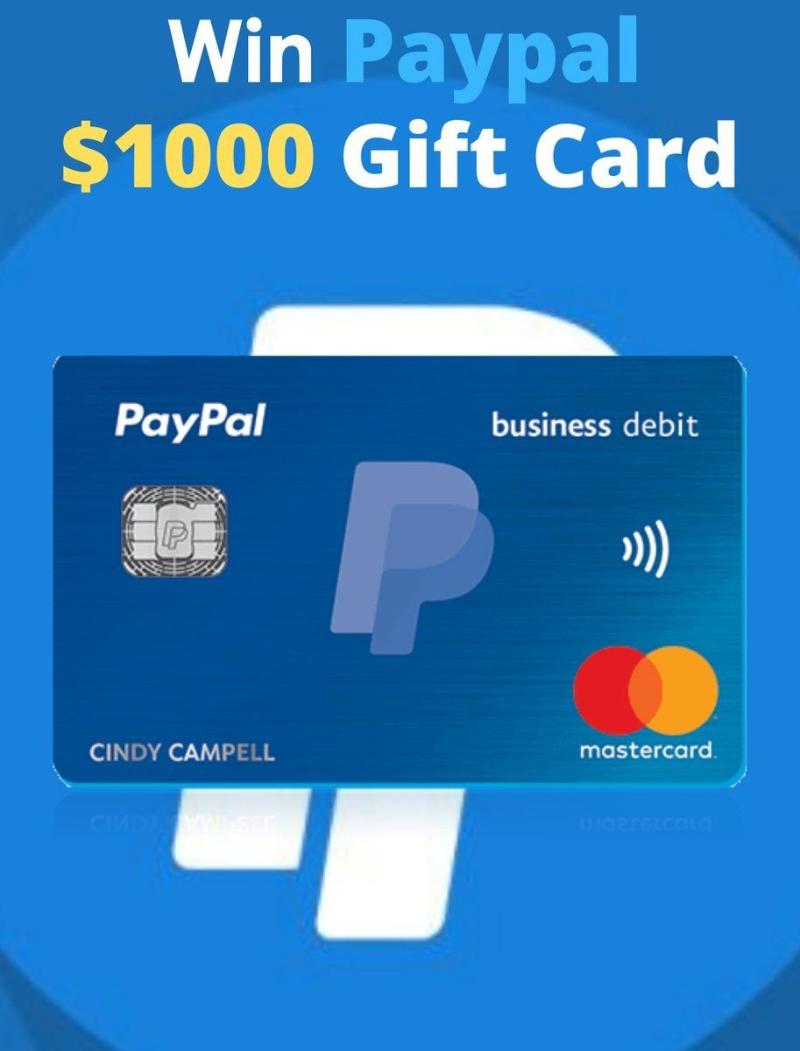 Get a $1000 paypal gift Card