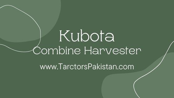 Kubota Combine Harvesters